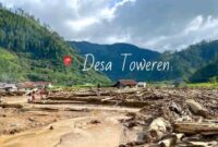 Caption : Kampung (Desa) Toweren setelah diterjang banjir bandang