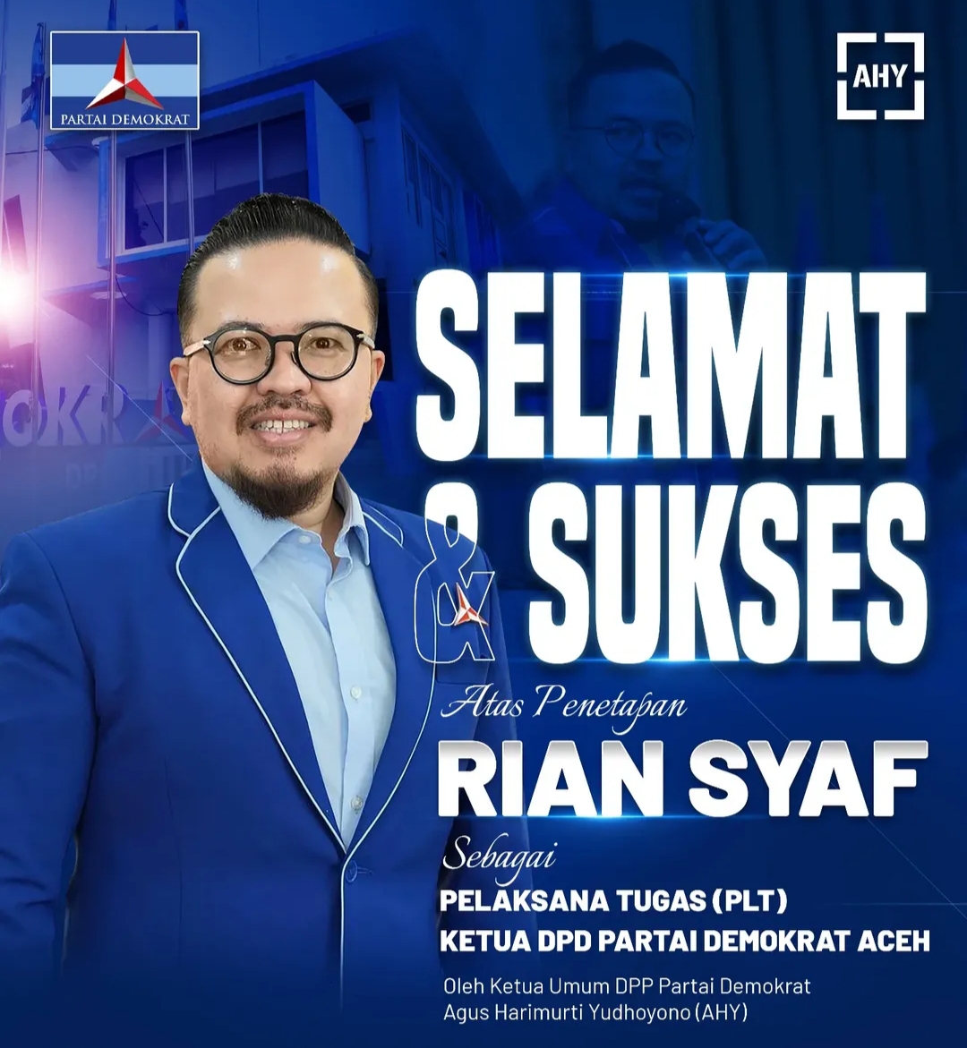 Ucapan Selamat Atas Penunjukan Rian Firmansyah sebagai Plt Ketua Demokrat Aceh (Foto Instagram Demokrat Aceh)